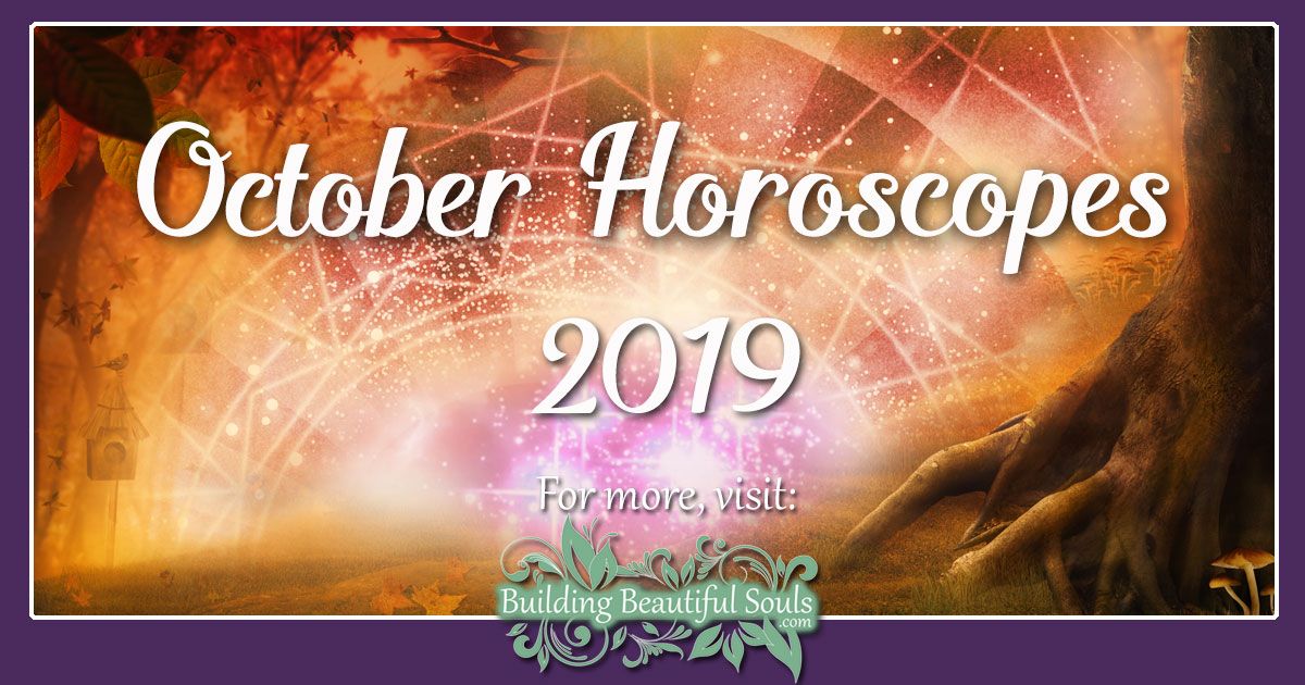 October 2019 Horoscope All 12 Zodiac Signs & Monthly